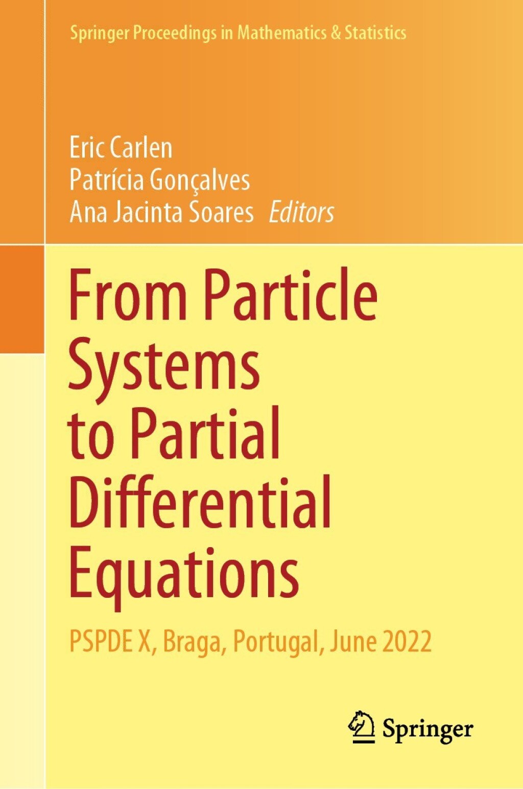 From Particle Systems to Partial Differential Equations PSPDE X, Braga, Portugal, June 2022 
