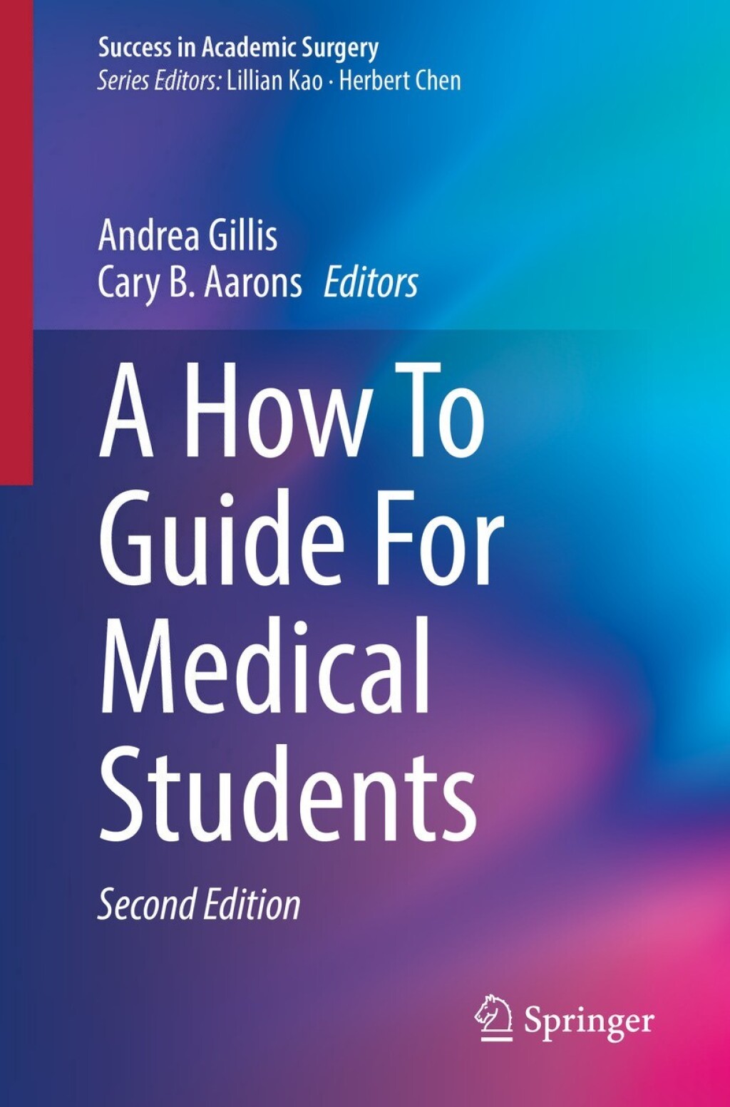 A How To Guide For Medical Students 2nd Edition