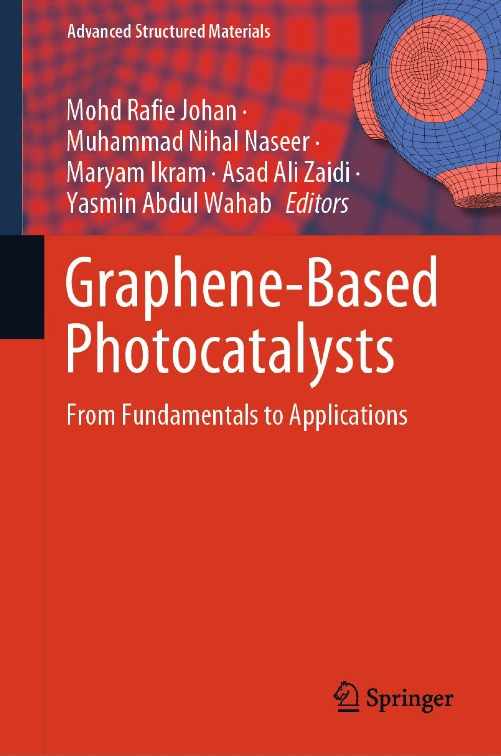Graphene-Based Photocatalysts From Fundamentals to Applications 