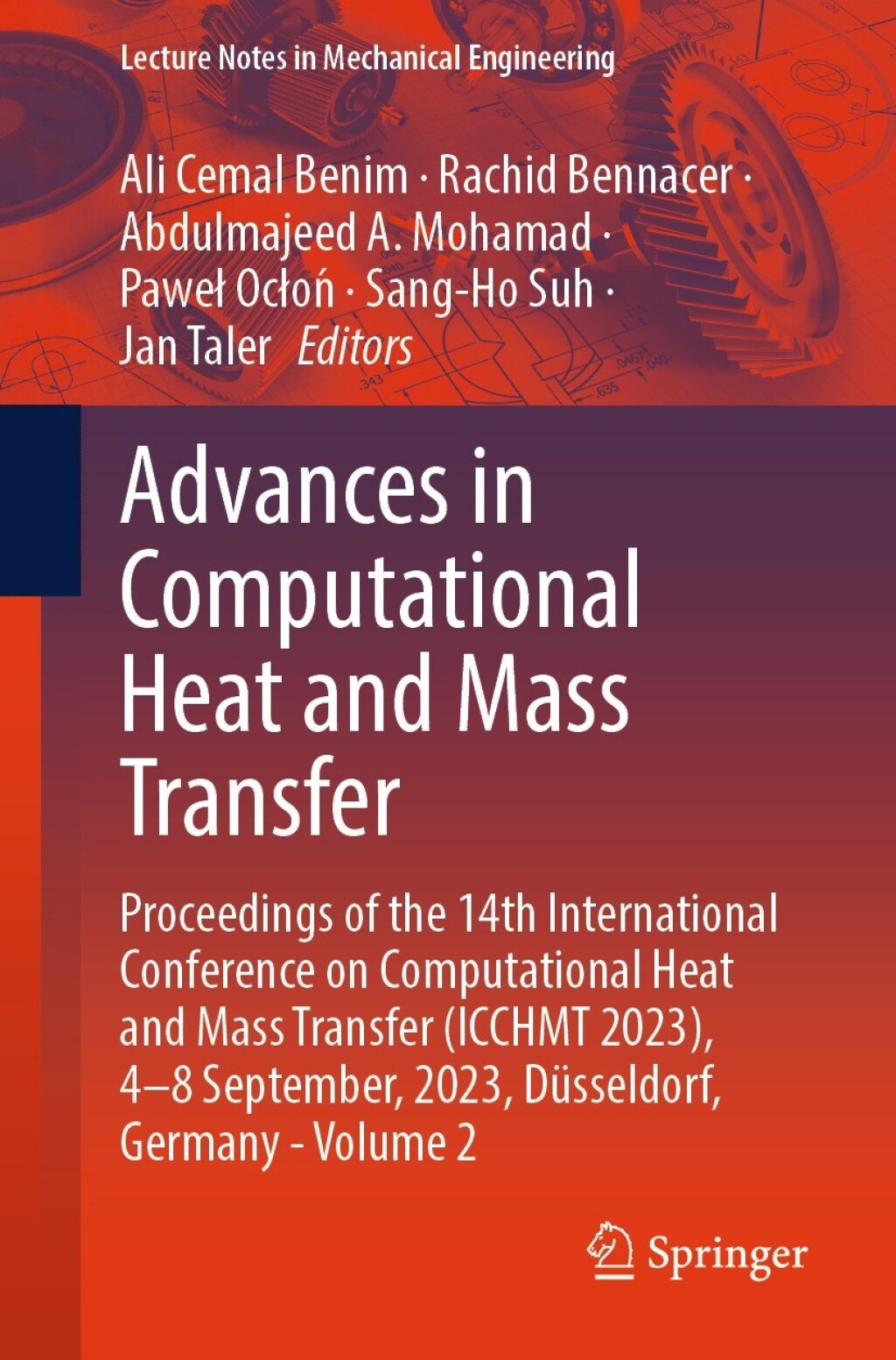Advances in Computational Heat and Mass Transfer Proceedings of the 14th International Conference on Computational Heat and Mass Transfer (ICCHMT 2023), 4-8 September, 2023, DÃƒÂ¼sseldorf, Germany - Volume 2 