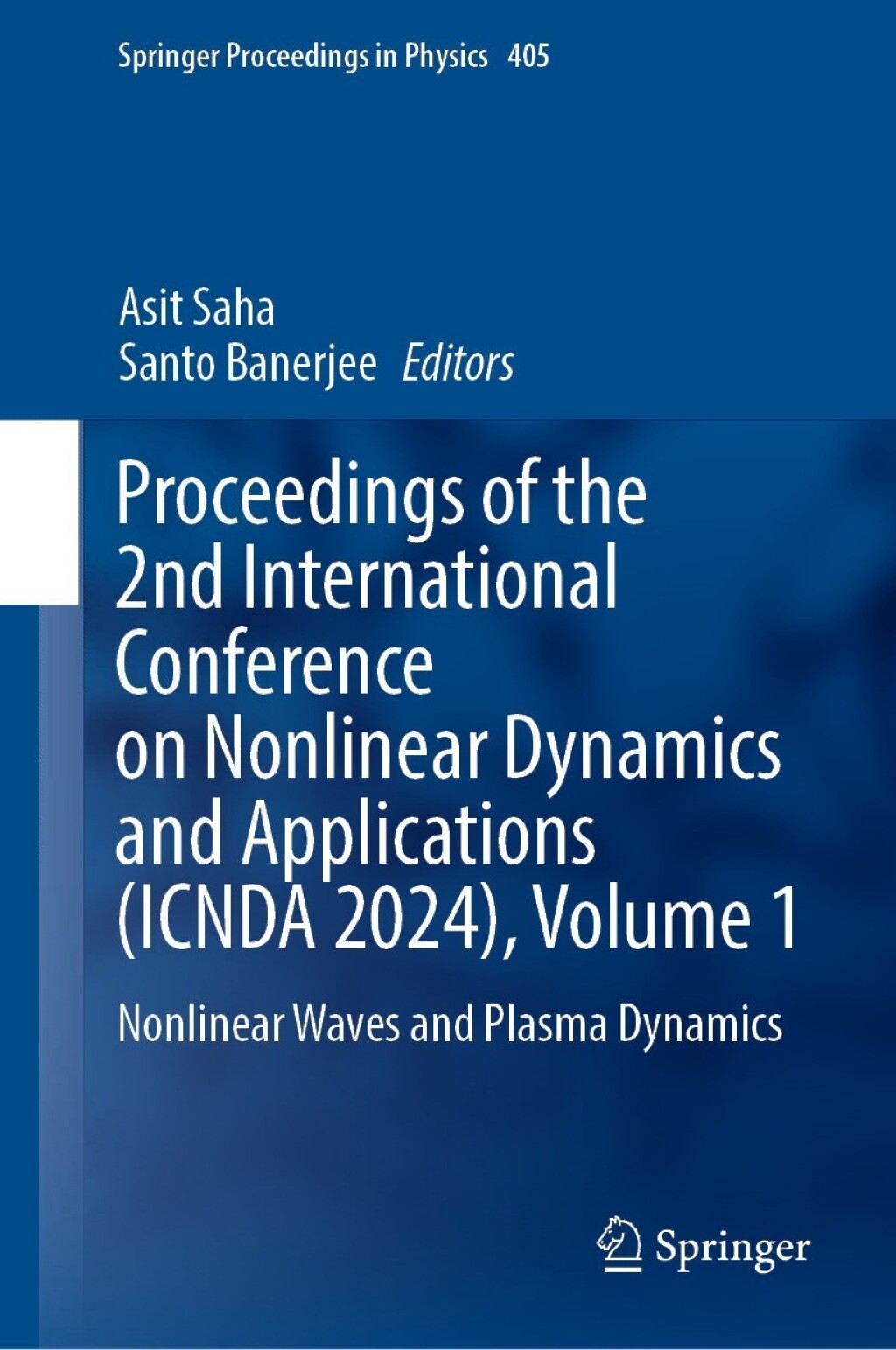 Proceedings of the 2nd International Conference on Nonlinear Dynamics and Applications (ICNDA 2024), Volume 1 Nonlinear Waves and Plasma Dynamics 