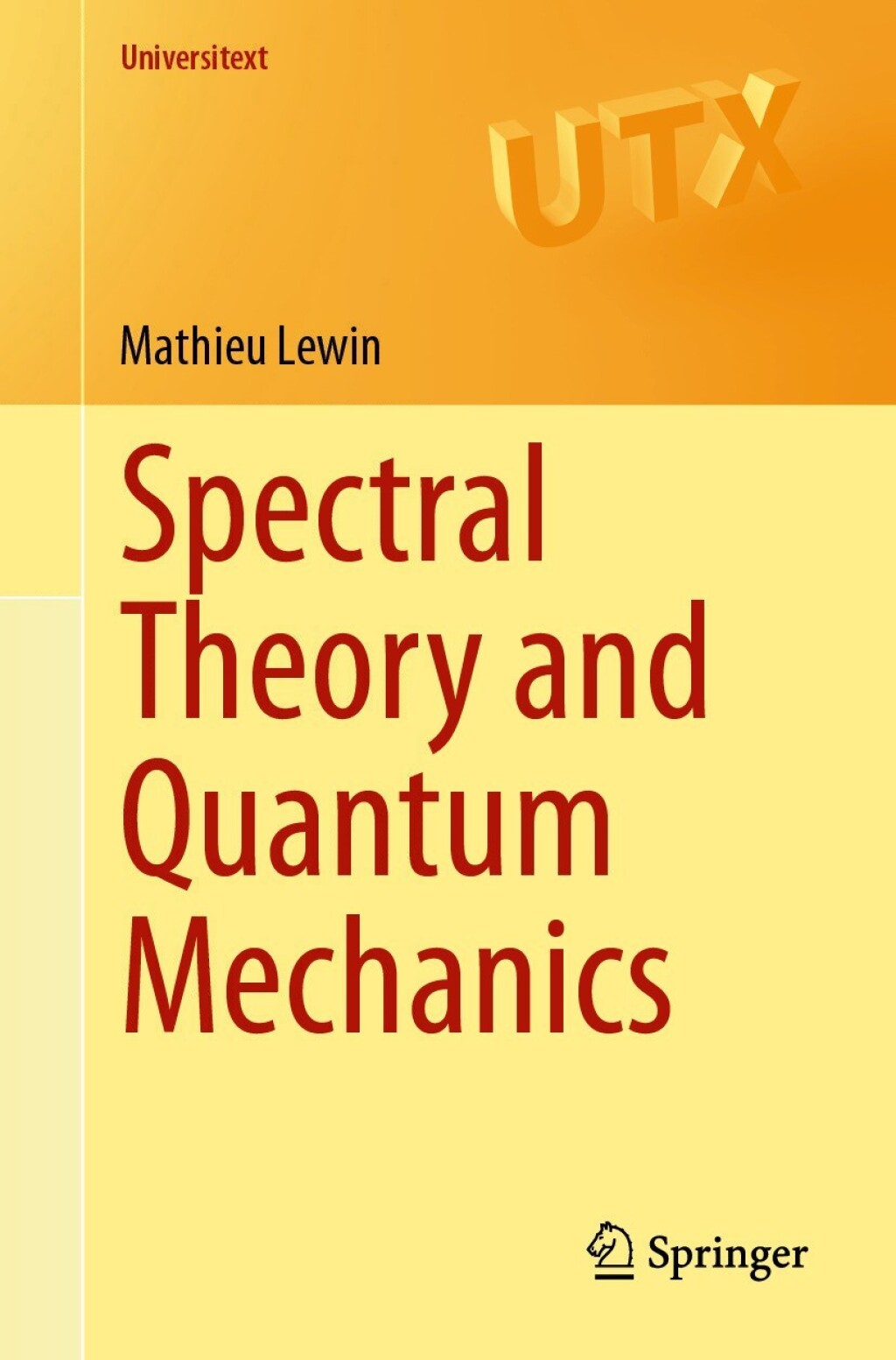 Spectral Theory and Quantum Mechanics 