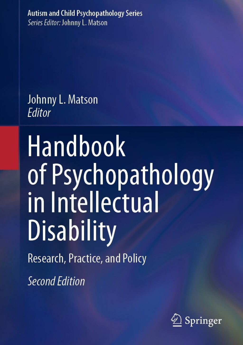 Handbook of Psychopathology in Intellectual Disability Research, Practice, and Policy 2nd Edition