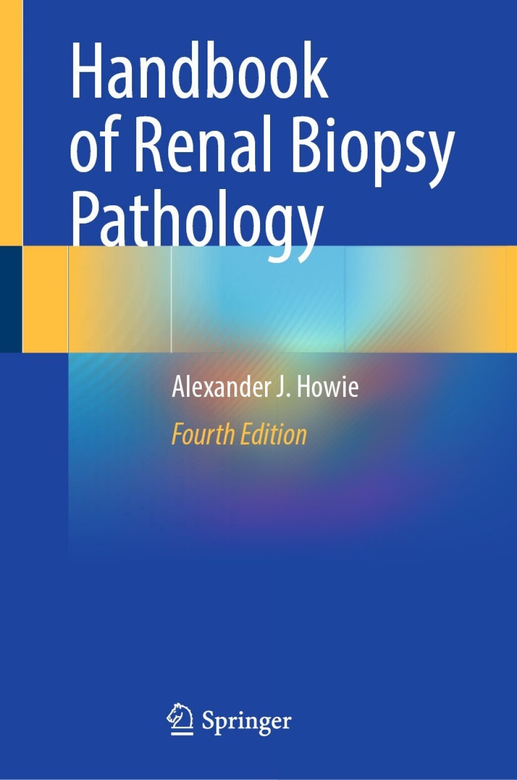 Handbook of Renal Biopsy Pathology 4th Edition