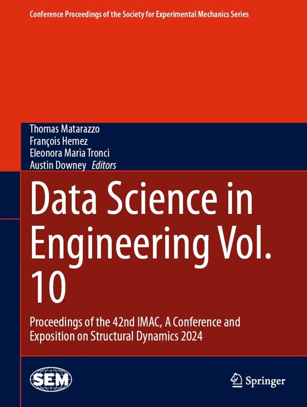 Data Science in Engineering Vol. 10 Proceedings of the 42nd IMAC, A Conference and Exposition on Structural Dynamics 2024 