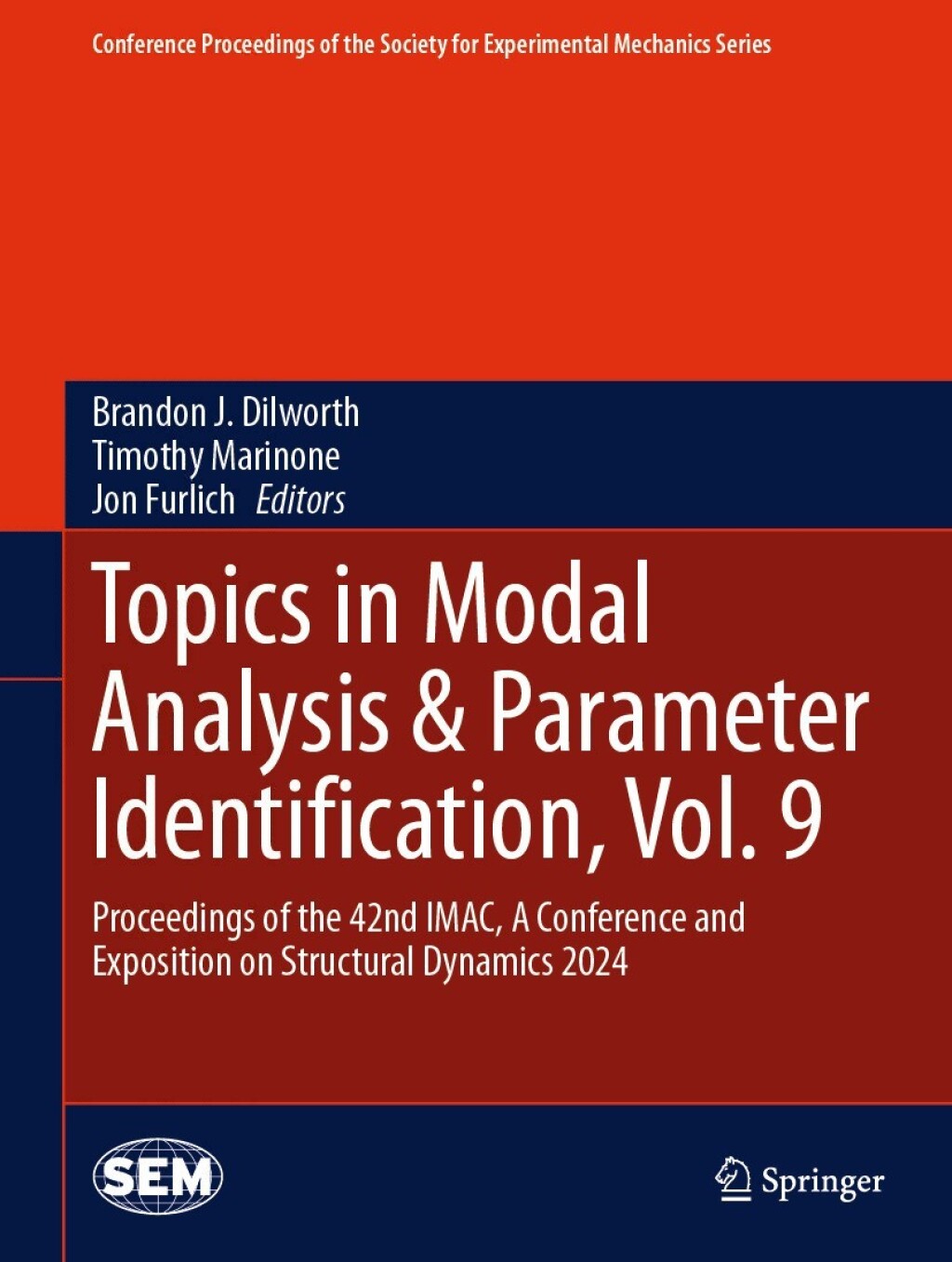 Topics in Modal Analysis & Parameter Identification, Vol. 9 Proceedings of the 42nd IMAC, A Conference and Exposition on Structural Dynamics 2024 