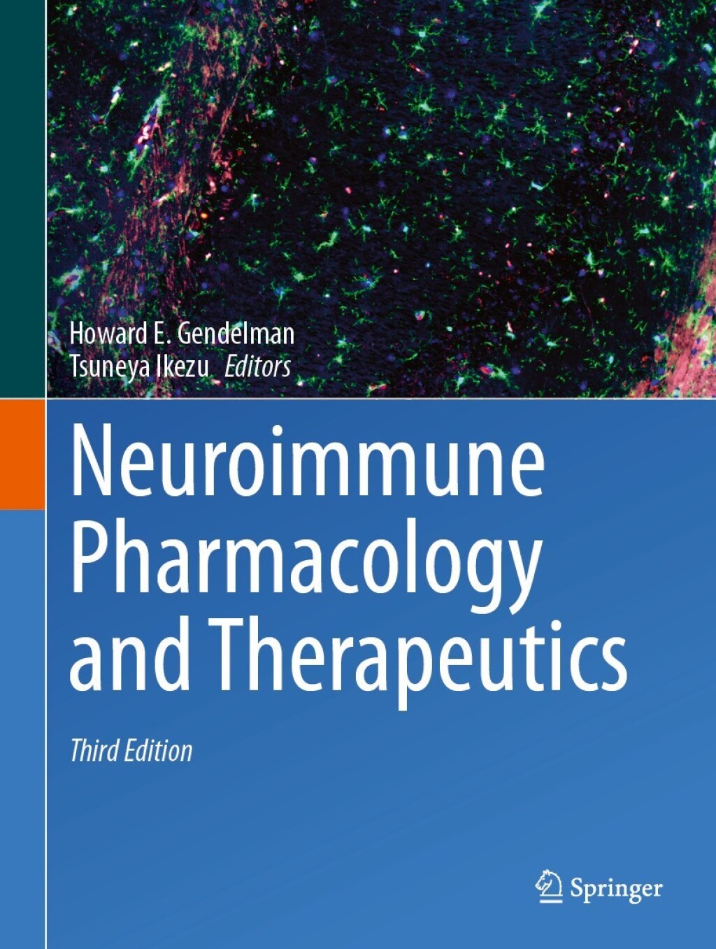 Neuroimmune Pharmacology and Therapeutics 3rd Edition