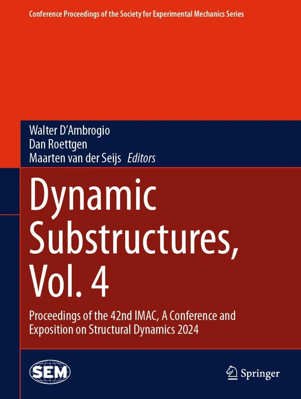 Dynamic Substructures, Vol. 4 Proceedings of the 42nd IMAC, A Conference and Exposition on Structural Dynamics 2024 