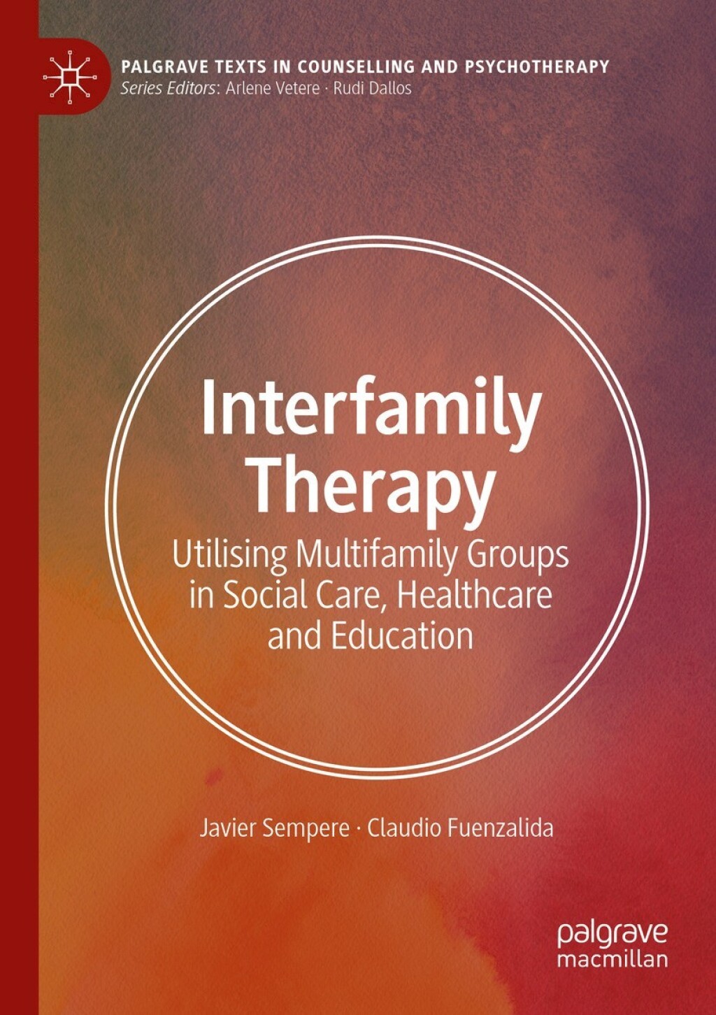 Interfamily Therapy Utilising Multifamily Groups in Social Care, Healthcare and Education 