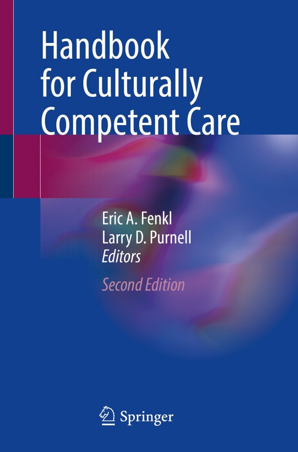 Handbook for Culturally Competent Care 2nd Edition