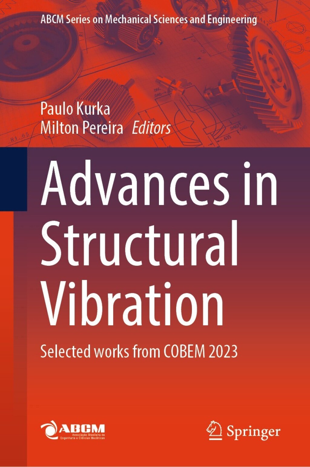 Advances in Structural Vibration Selected works from COBEM 2023 
