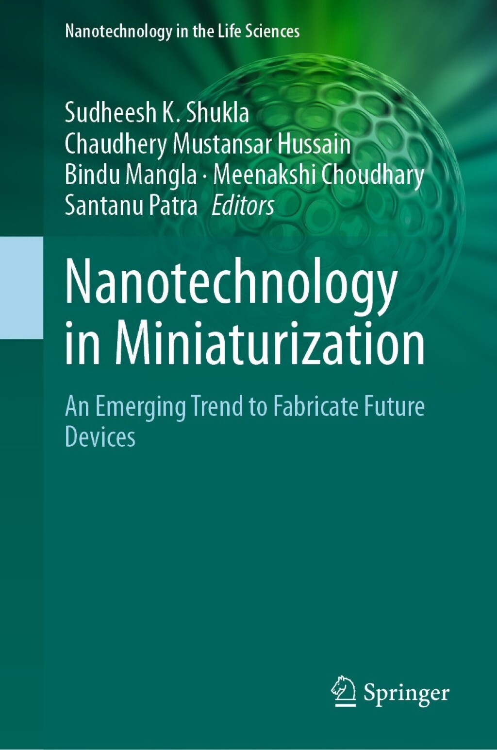 Nanotechnology in Miniaturization An Emerging Trend to Fabricate Future Devices 