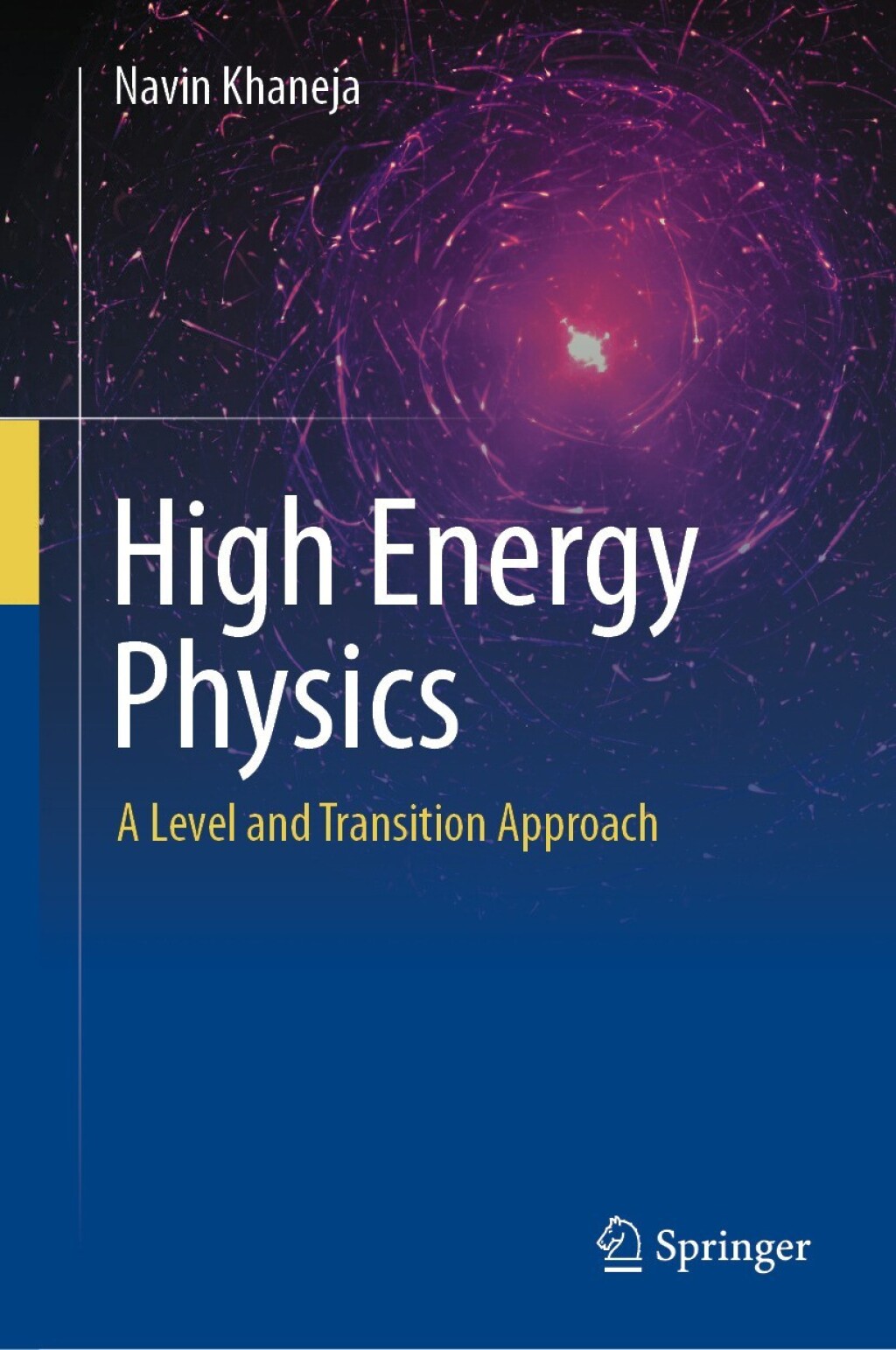 High Energy Physics A Level and Transition Approach 