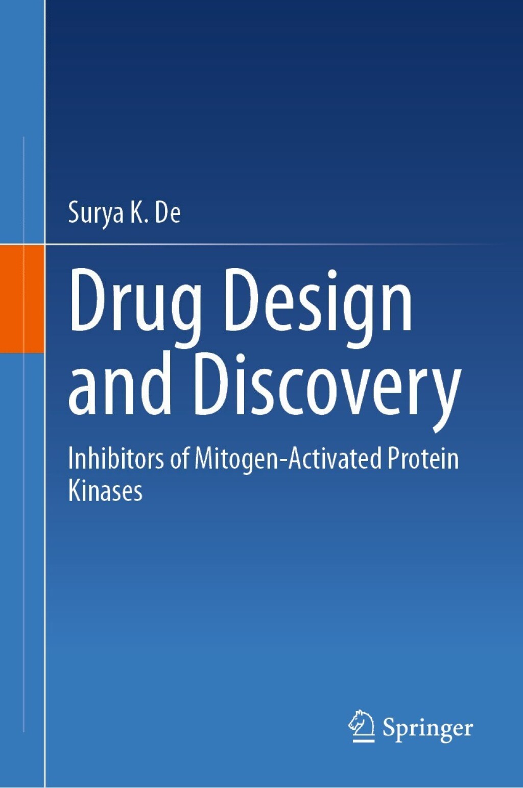 Drug Design and Discovery Inhibitors of Mitogen-Activated Protein Kinases 