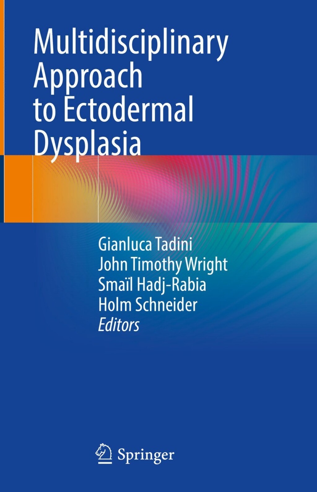Multidisciplinary Approach to Ectodermal Dysplasia 