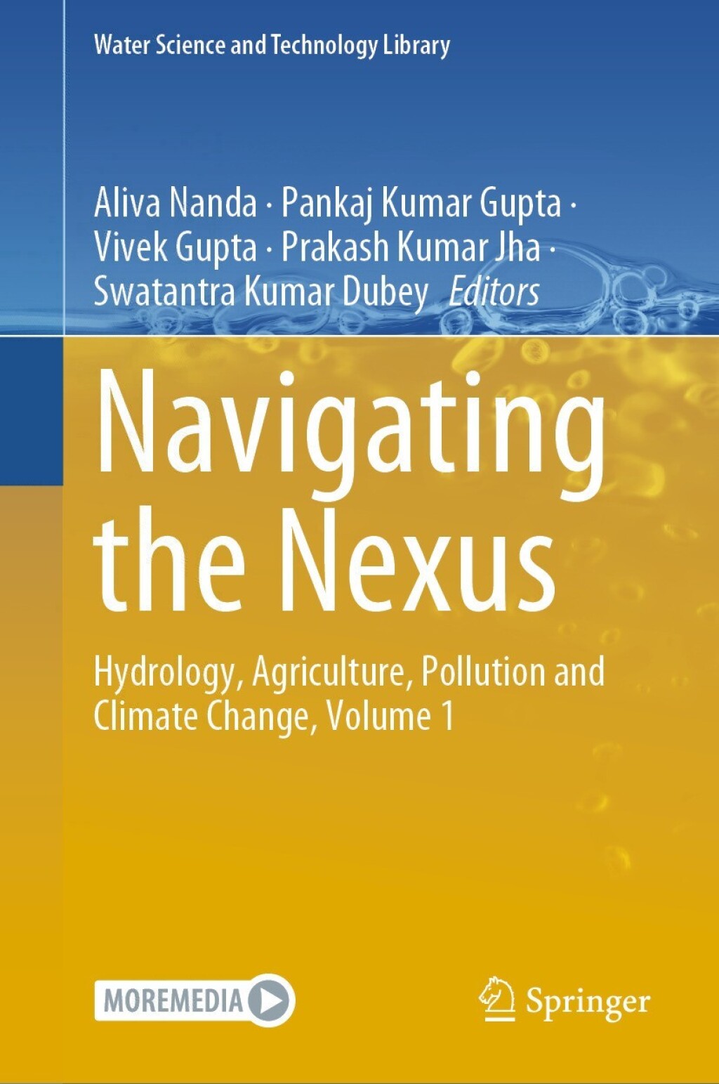 Navigating the Nexus Hydrology, Agriculture, Pollution and Climate Change, Volume 1 