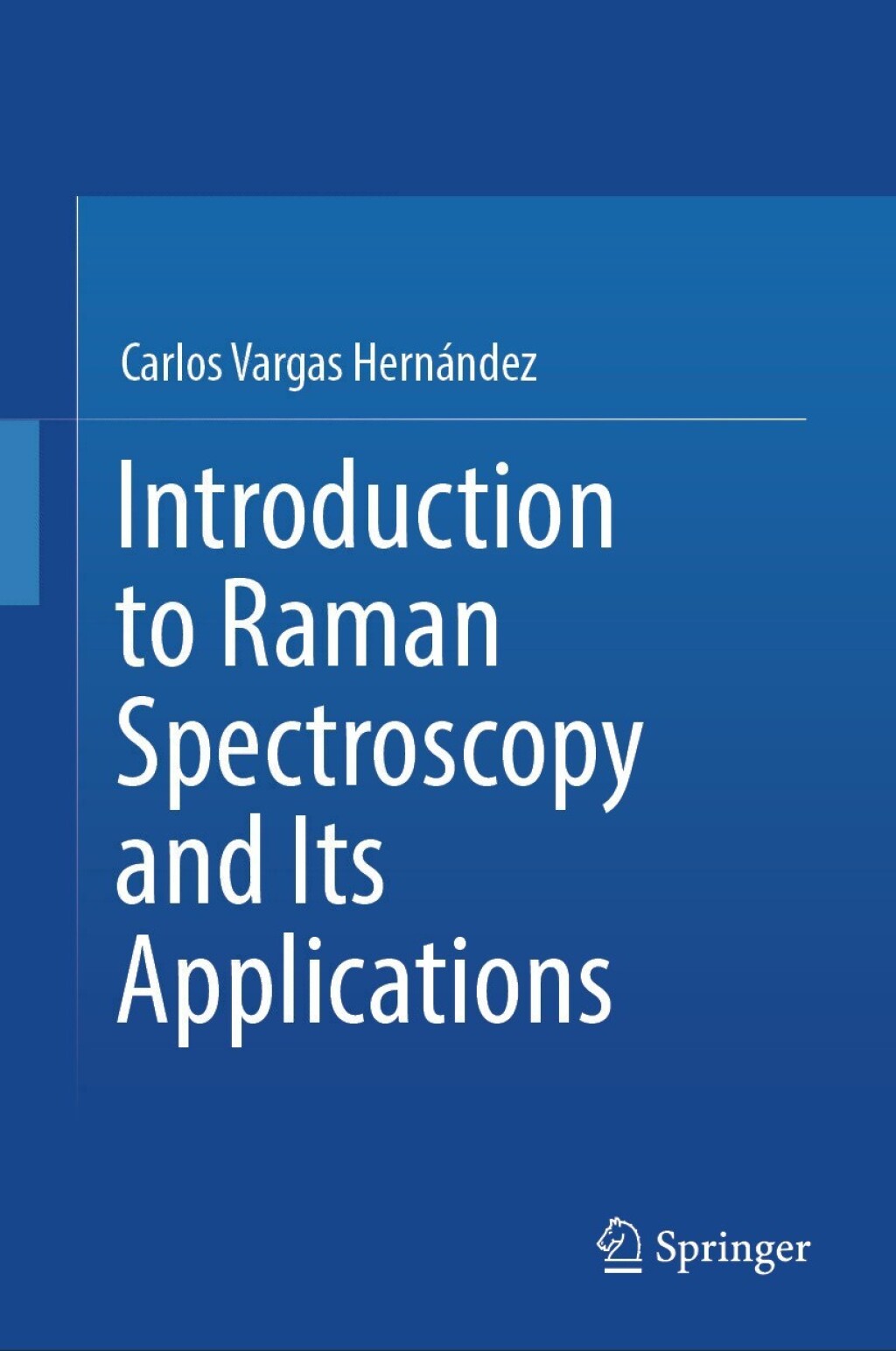 Introduction to Raman Spectroscopy and Its Applications 