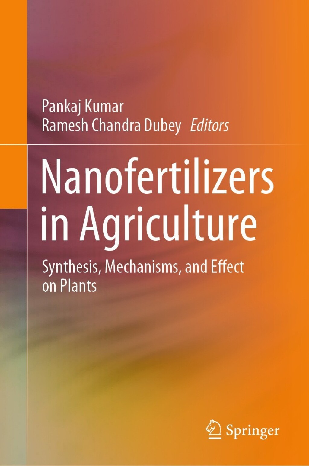 Nanofertilizers in Agriculture Synthesis, Mechanisms, and Effect on Plants 