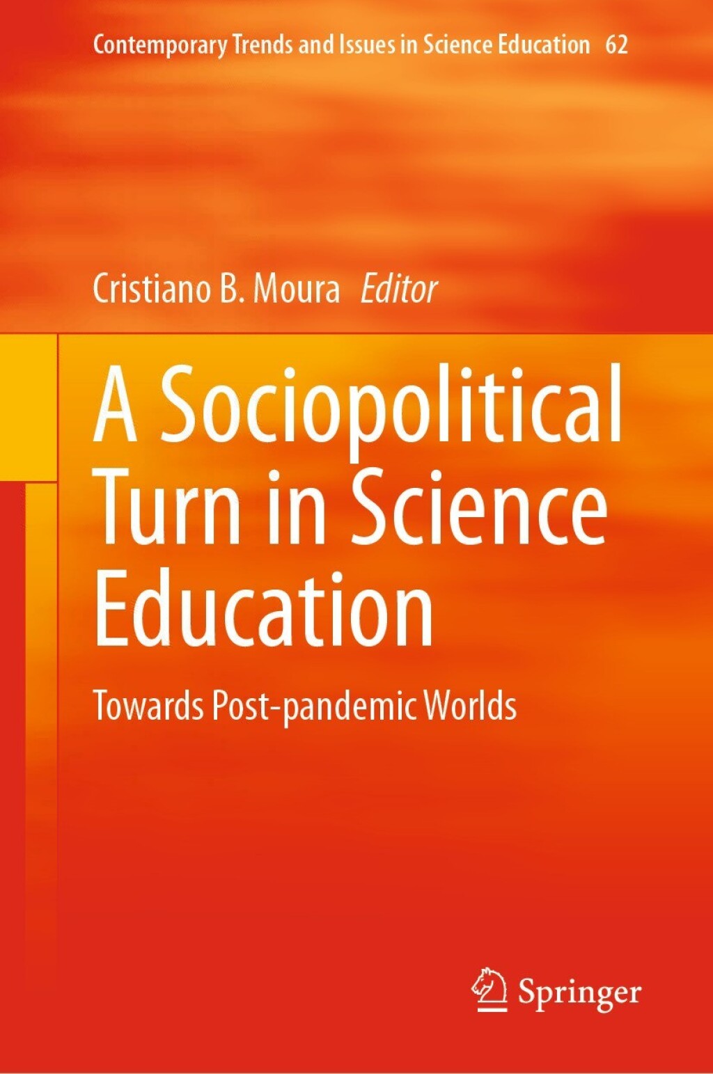A Sociopolitical Turn in Science Education Towards Post-pandemic Worlds 