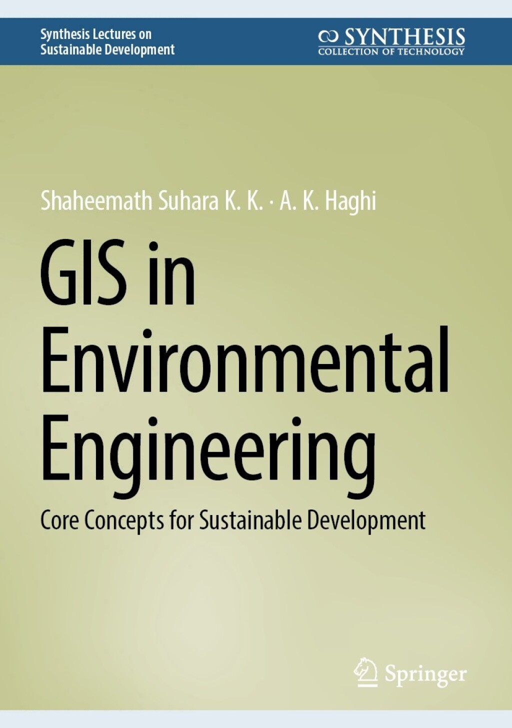 GIS in Environmental Engineering Core Concepts for Sustainable Development 