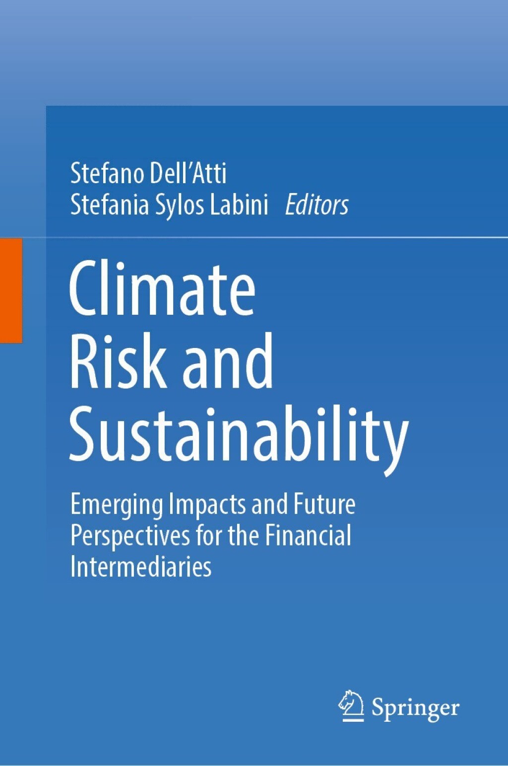 Climate Risk and Sustainability Emerging Impacts and Future Perspectives for the Financial Intermediaries 