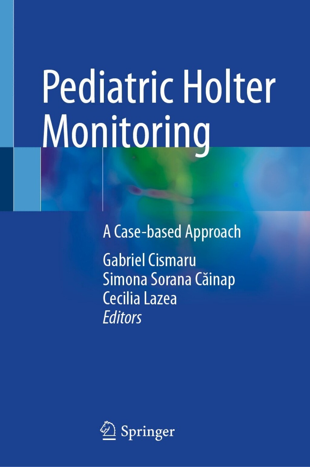 Pediatric Holter Monitoring A Case-based Approach 