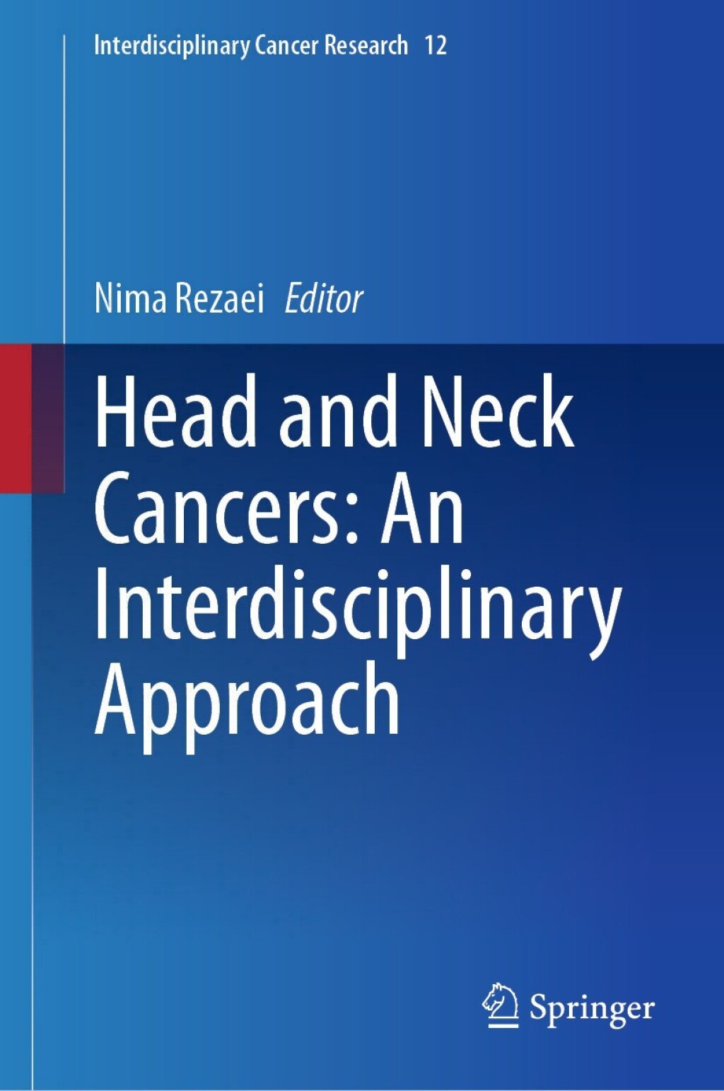 Head and Neck Cancers: An Interdisciplinary Approach 