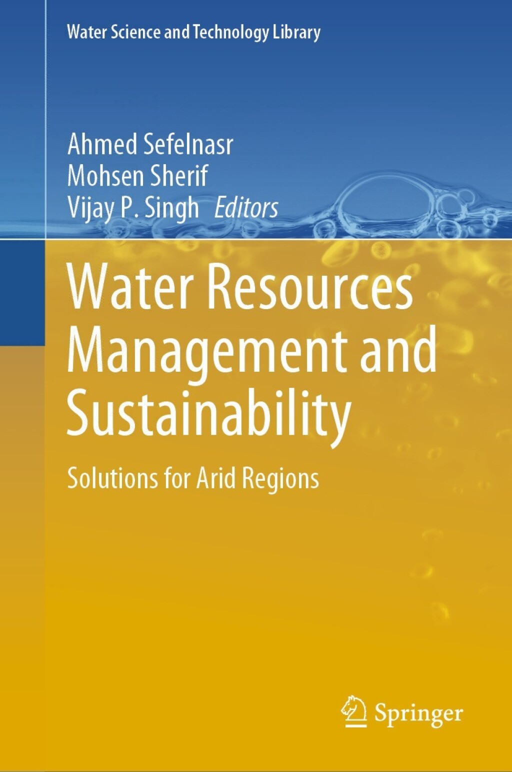 Water Resources Management and Sustainability Solutions for Arid Regions 