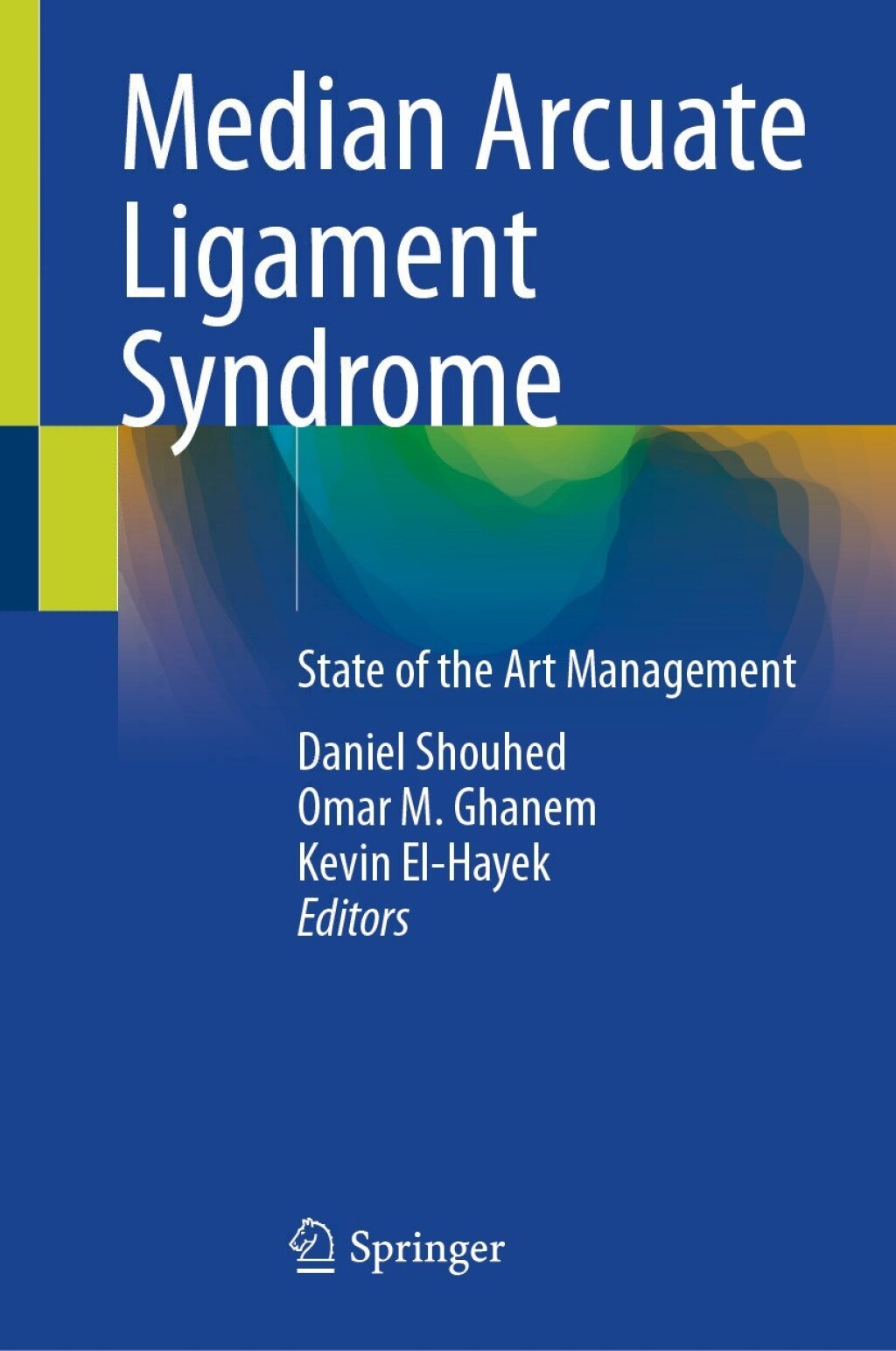Median Arcuate Ligament Syndrome State of the Art Management 