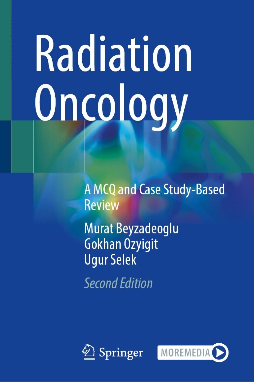 Radiation Oncology A MCQ and Case Study-Based Review 2nd Edition
