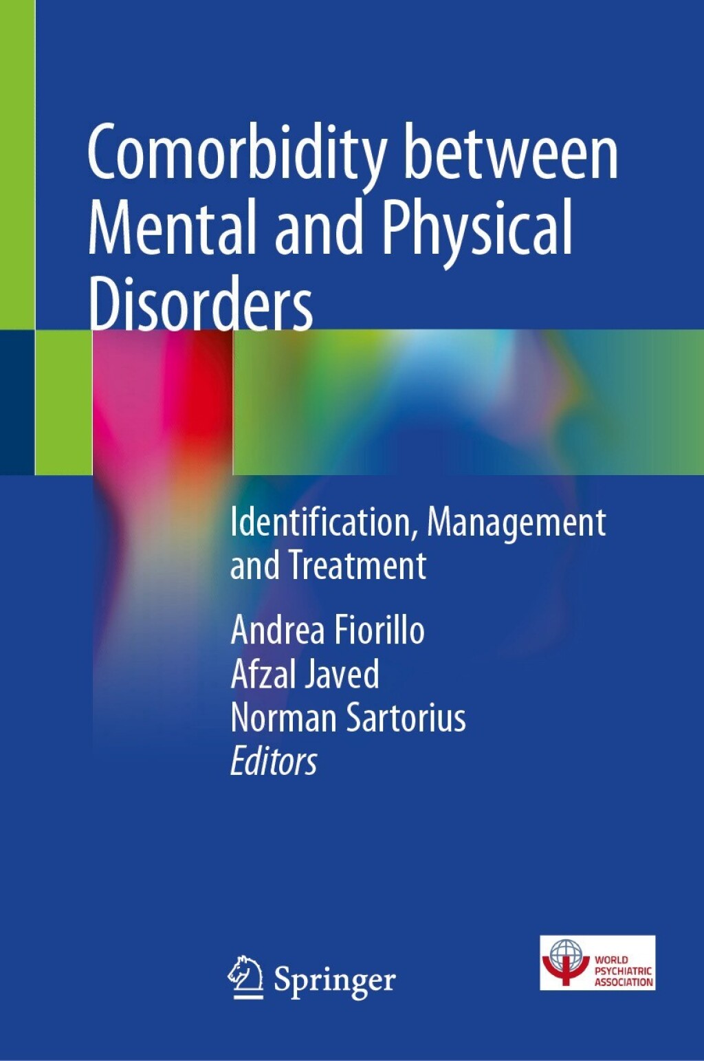 Comorbidity between Mental and Physical Disorders Identification, Management and Treatment 