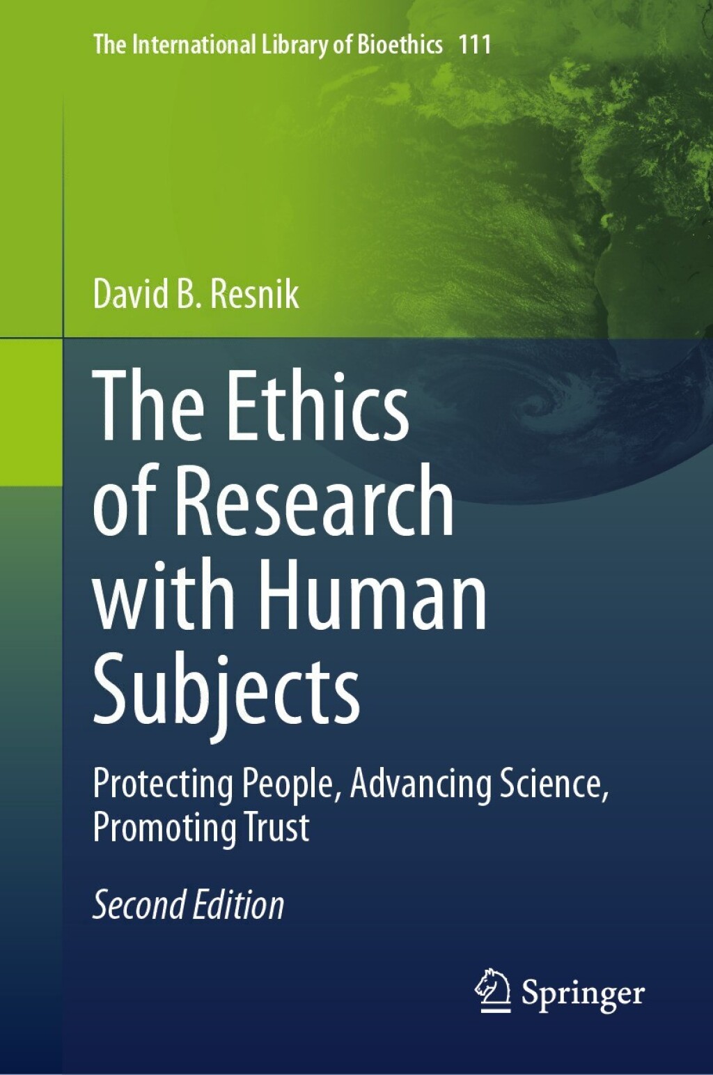 The Ethics of Research with Human Subjects Protecting People, Advancing Science, Promoting Trust 2nd Edition