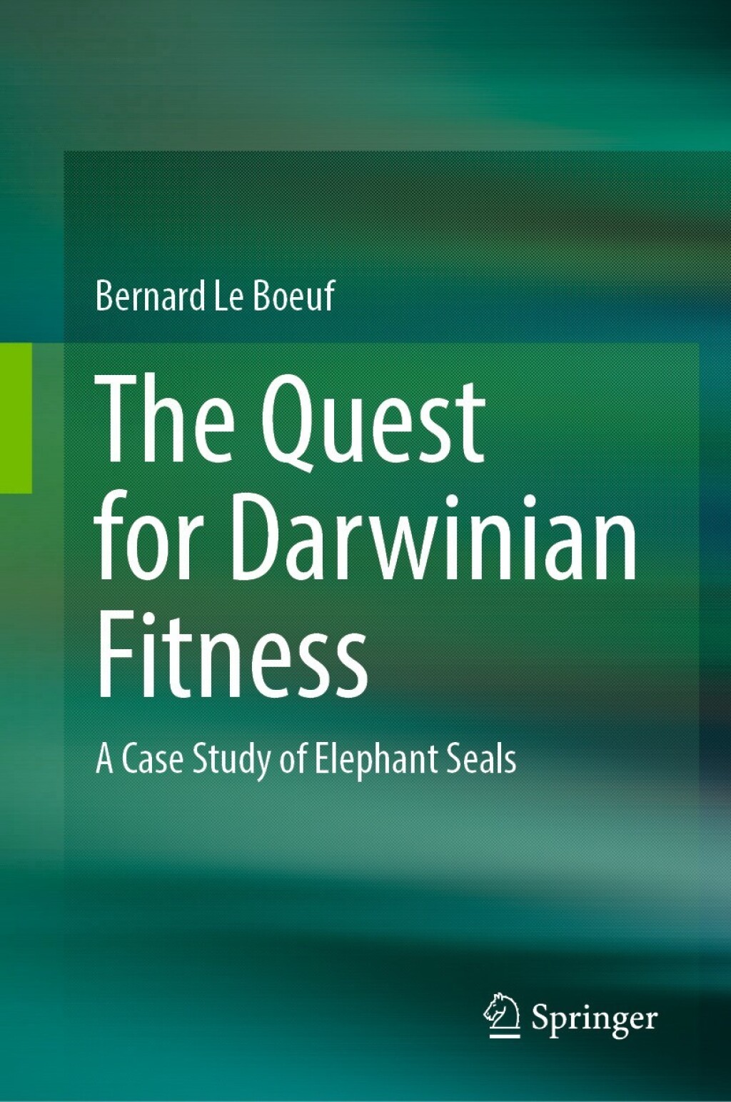 The Quest for Darwinian Fitness A Case Study of Elephant Seals 