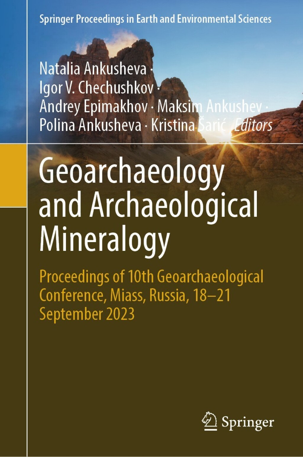 Geoarchaeology and Archaeological Mineralogy Proceedings of 10th Geoarchaeological Conference, Miass, Russia, 18Ã¢â‚¬â€œ21 September 2023 