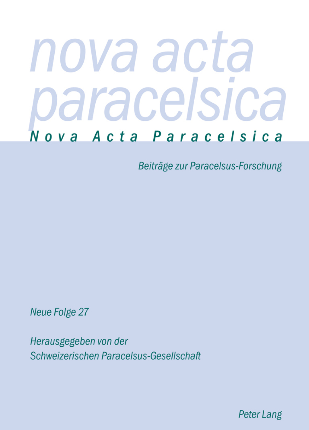 Nova Acta Paracelsica 27/2016 BeitrÃƒÂ¤ge zur Paracelsus-Forschung 1st Edition