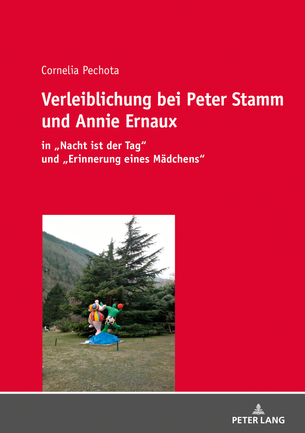Verleiblichung bei Peter Stamm und Annie Ernaux in Nacht ist der Tag und Erinnerung eines MÃƒÂ¤dchens 1st Edition
