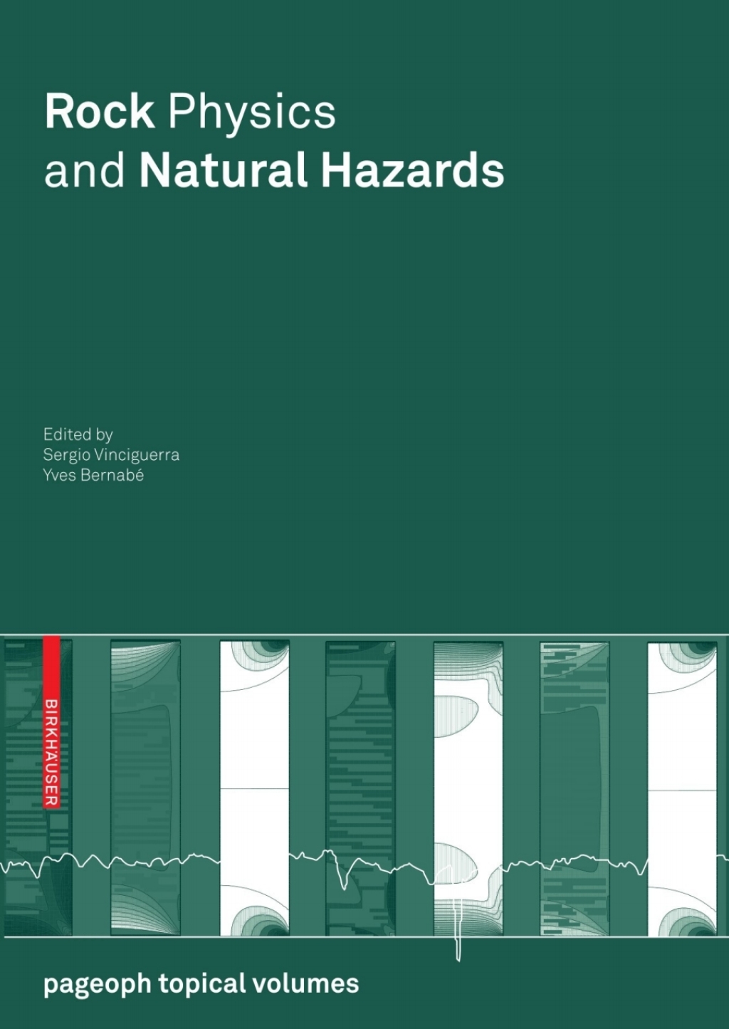 Rock Physics and Natural Hazards 1st Edition