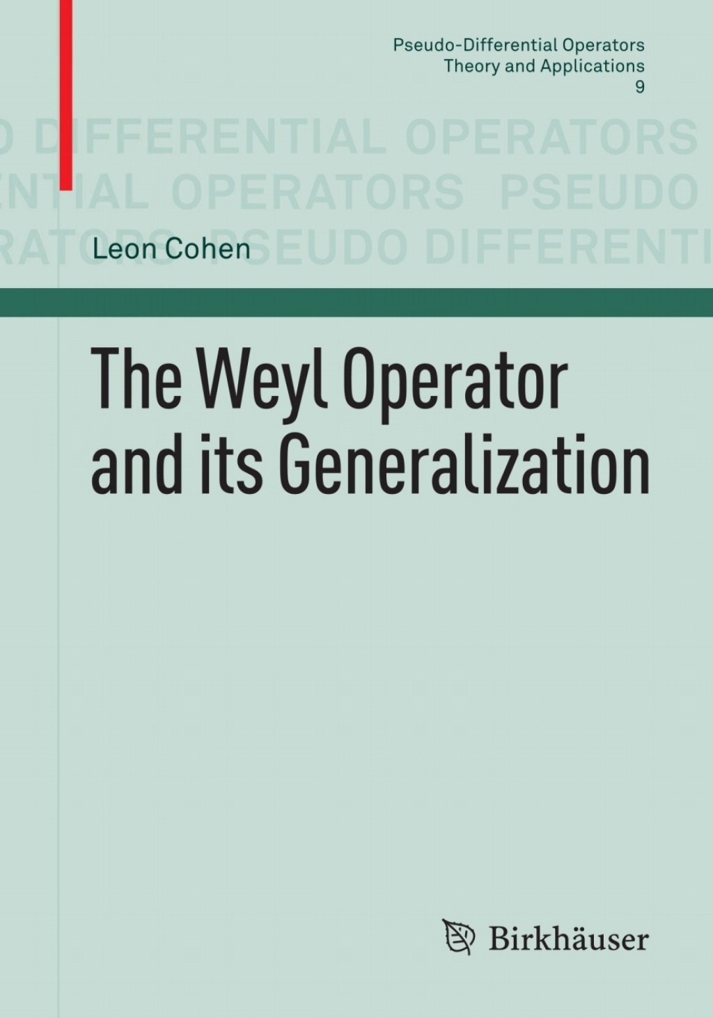 The Weyl Operator and its Generalization 