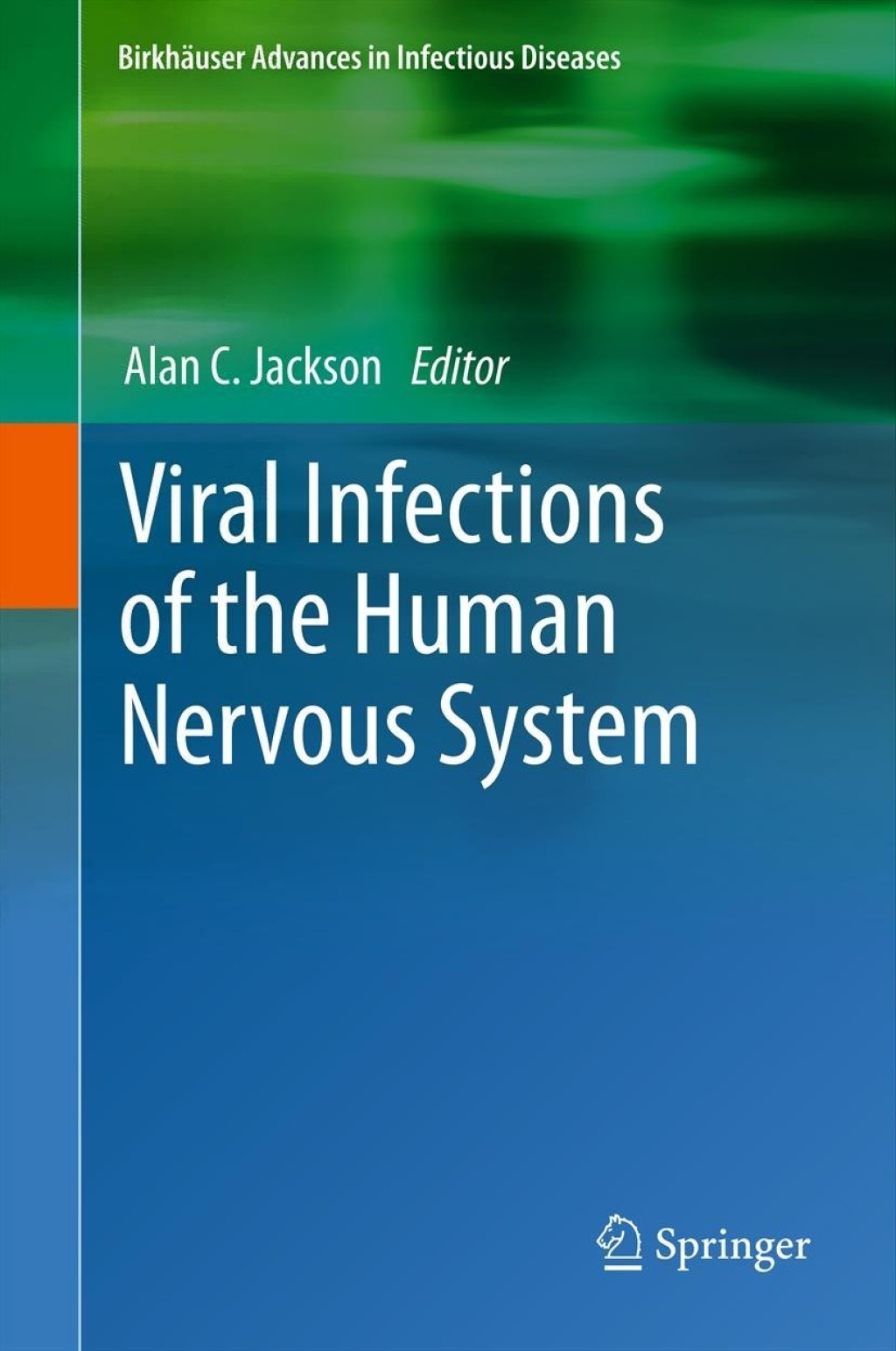 Viral Infections of the Human Nervous System 