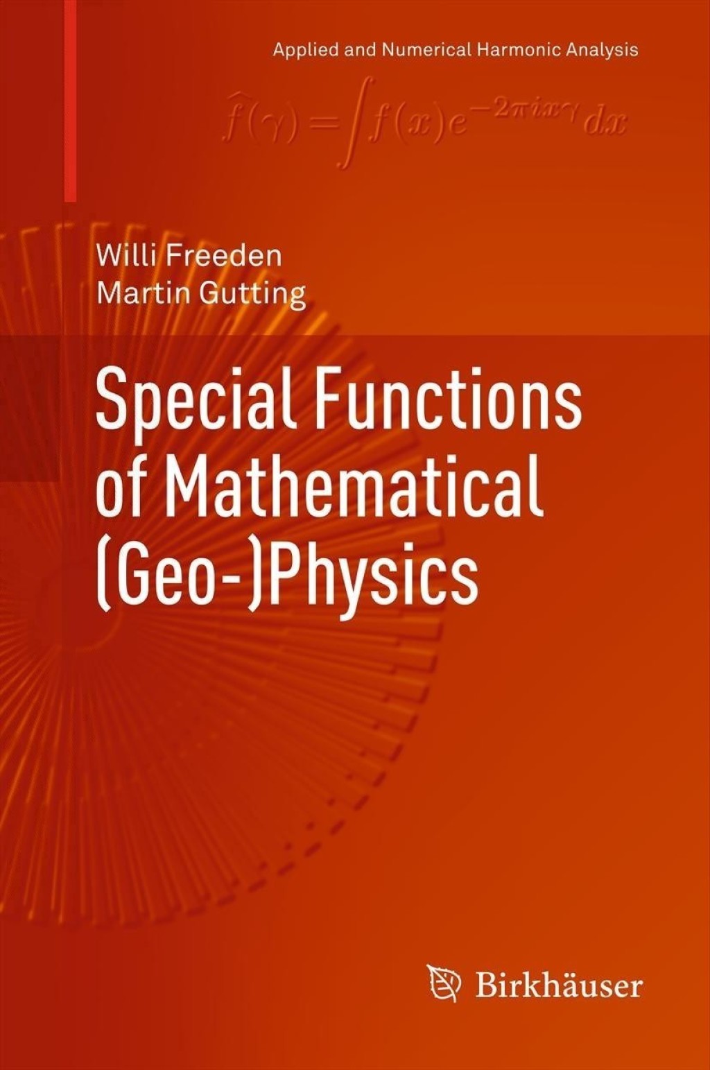 Special Functions of Mathematical (Geo-)Physics 