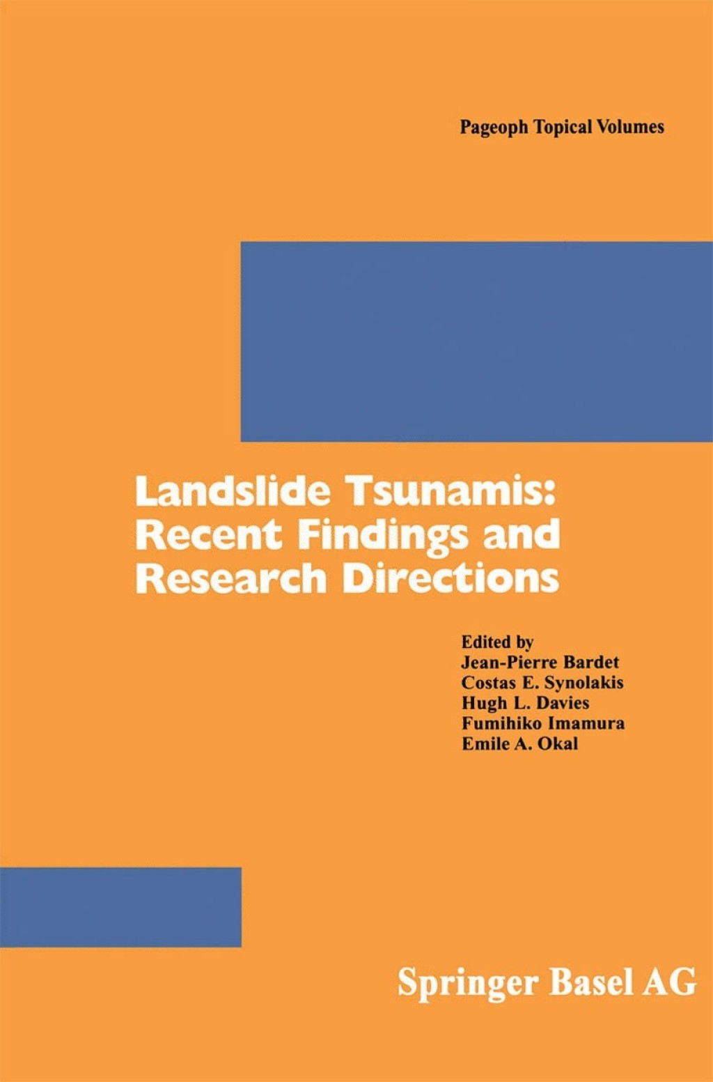 Landslide Tsunamis: Recent Findings and Research Directions 1st Edition