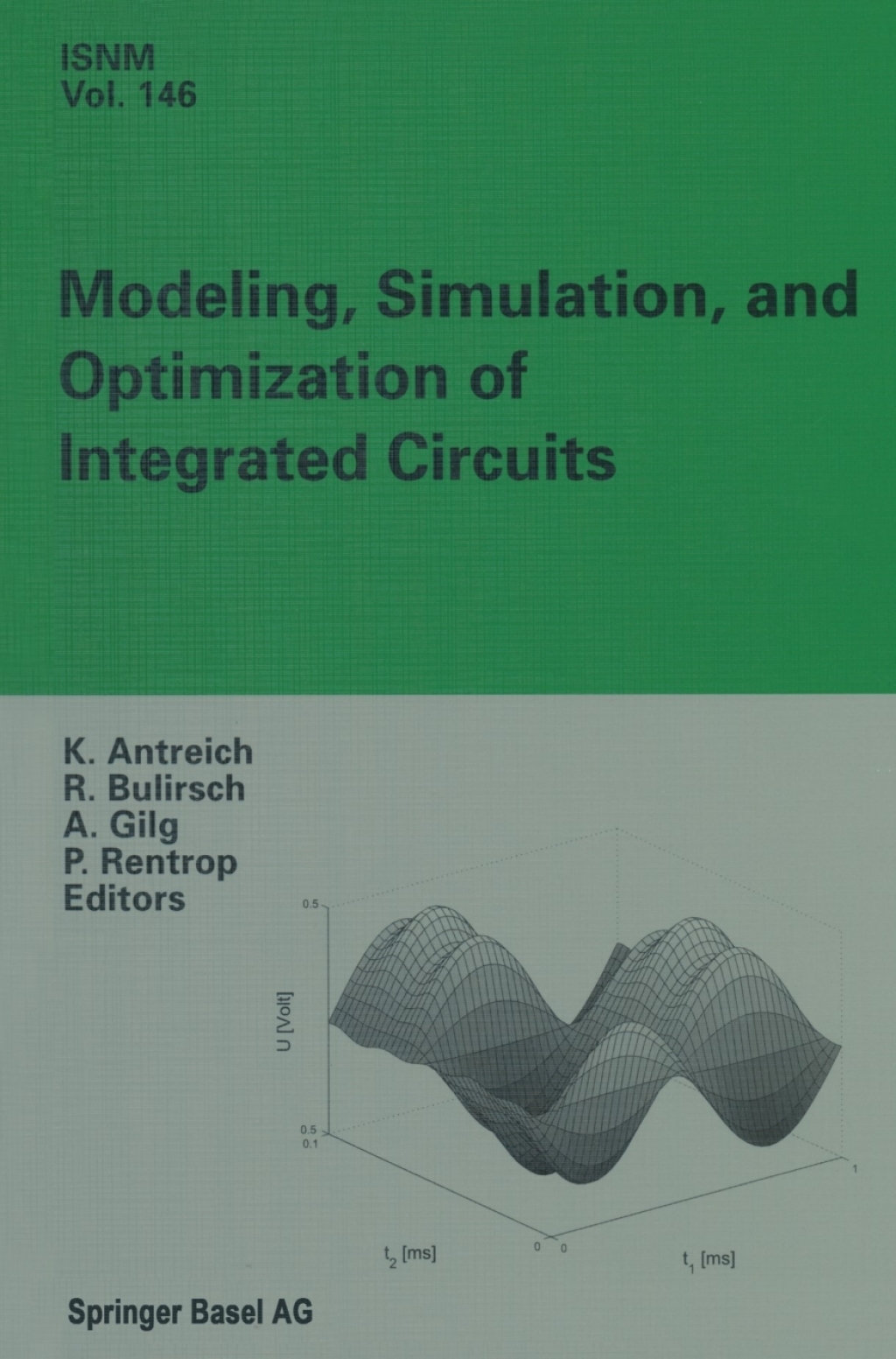 Modeling, Simulation, and Optimization of Integrated Circuits Proceedings of a Conference held at the Mathematisches Forschungsinstitut, Oberwolfach, November 25-December 1, 2001 1st Edition
