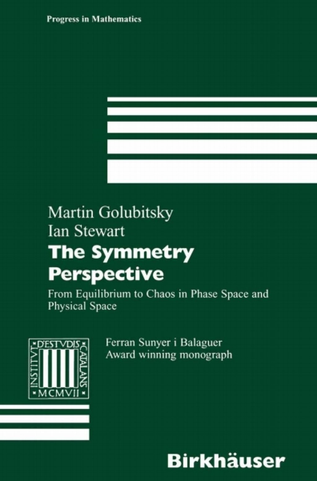 The Symmetry Perspective From Equilibrium to Chaos in Phase Space and Physical Space 