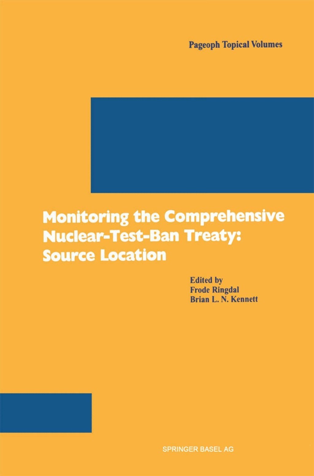 Monitoring the Comprehensive Nuclear-Test-Ban Treaty: Source Location 1st Edition