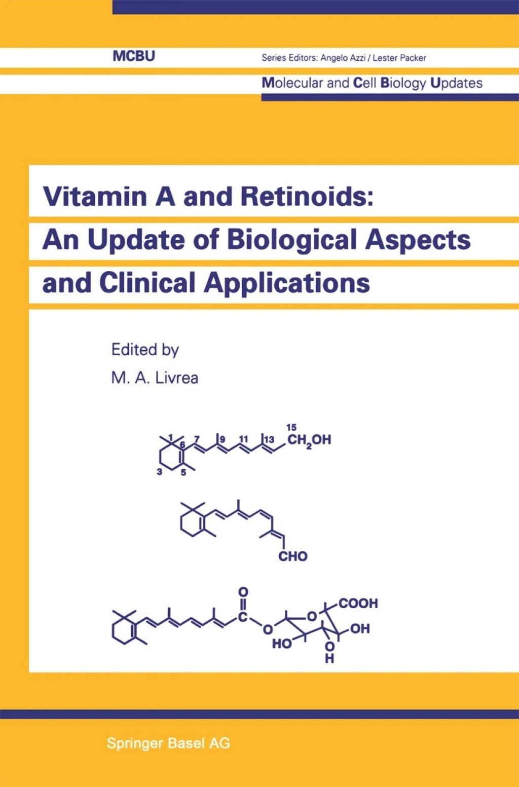 Vitamin A and Retinoids: An Update of Biological Aspects and Clinical Applications 1st Edition