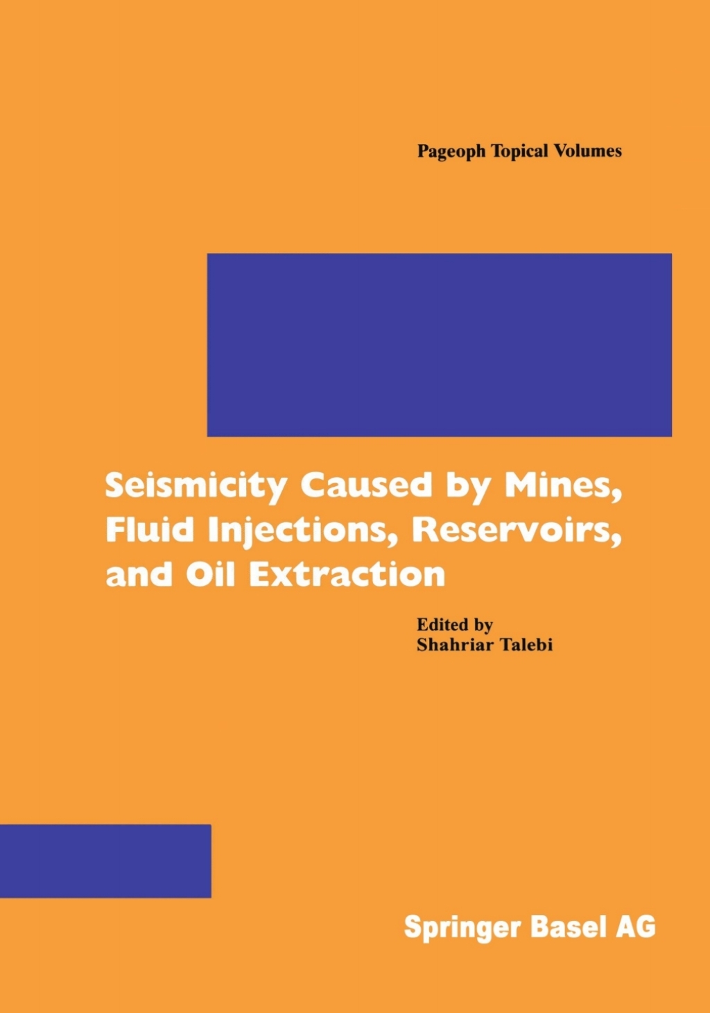 Seismicity Caused by Mines, Fluid Injections, Reservoirs, and Oil Extraction 