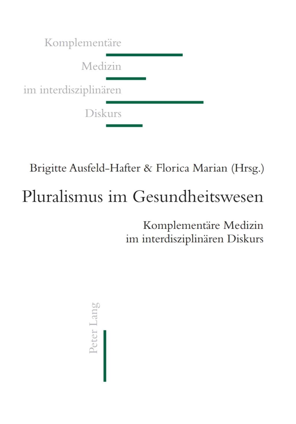 Pluralismus im Gesundheitswesen 1st Edition
