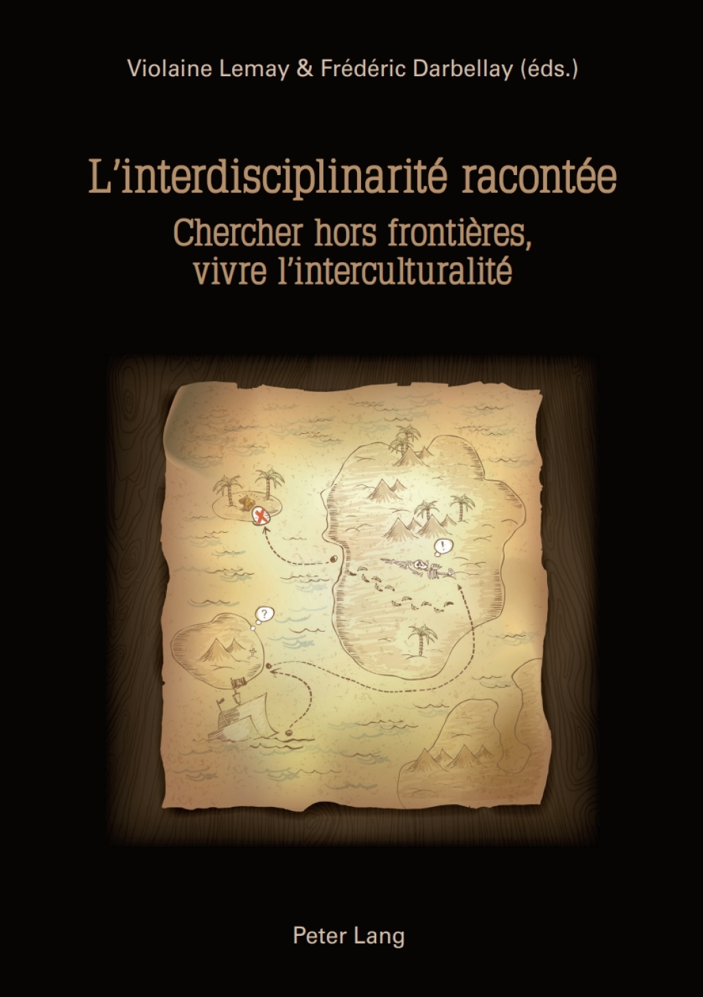 LinterdisciplinaritÃƒÂ© racontÃƒÂ©e Chercher hors frontiÃƒÂ¨res, vivre linterculturalitÃƒÂ© 1st Edition
