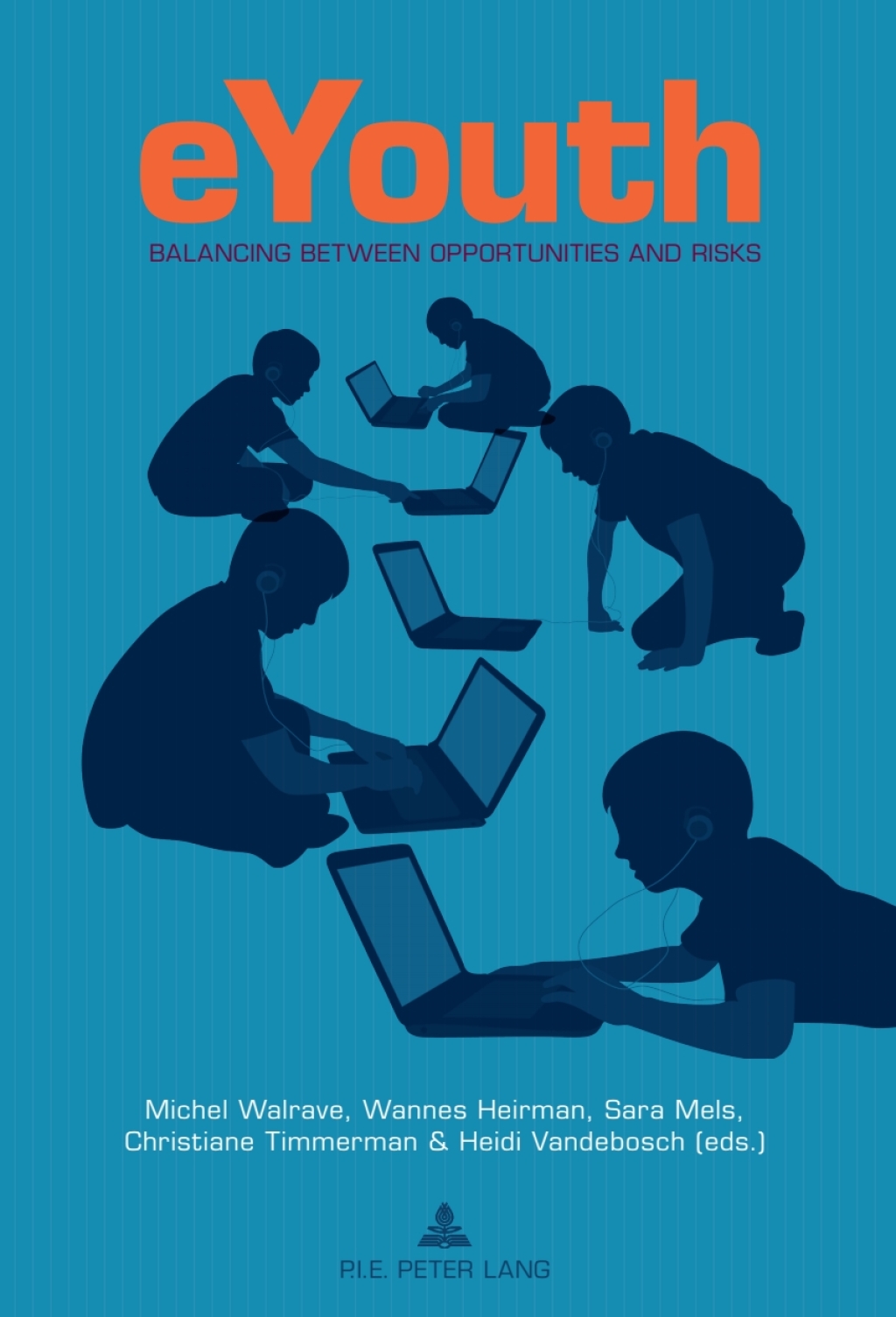 eYouth Balancing between Opportunities and Risks 1st Edition