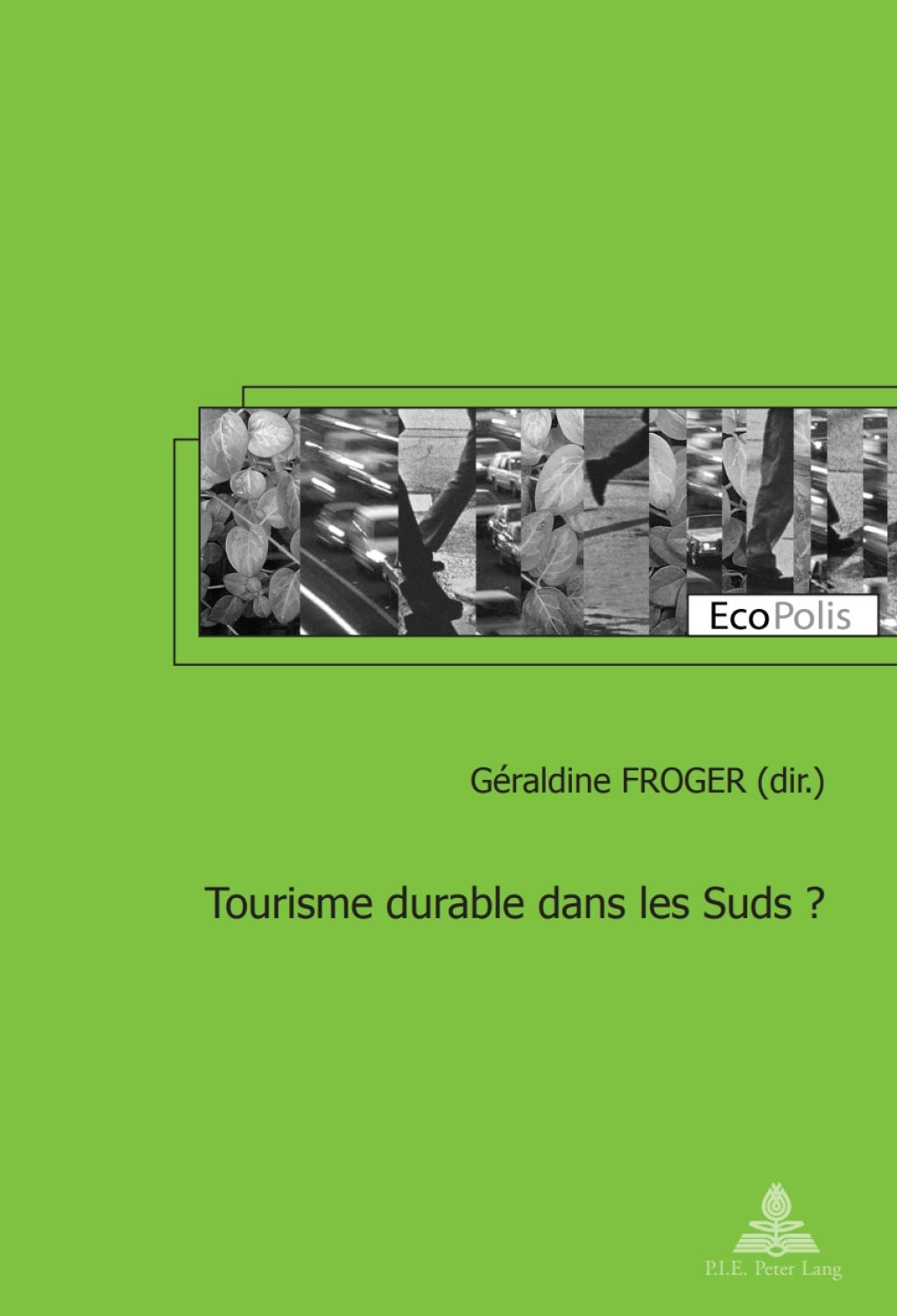 Tourisme durable dans les Suds ? 1st Edition